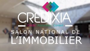 CREDIXIA au salon national de l'immobilier 2018